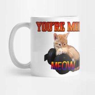 Gamer Cat - You're Mine Meow Mug